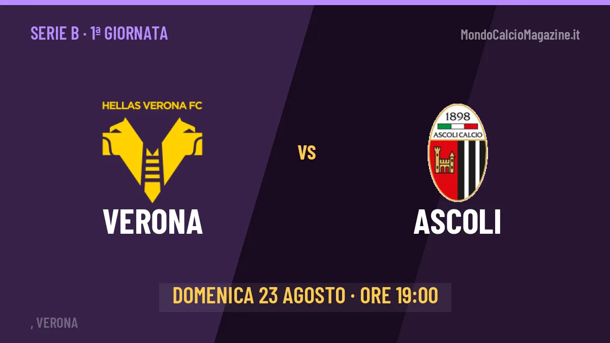 Pronostico Verona Ascoli: quote, precedenti e come arrivano le due squadre