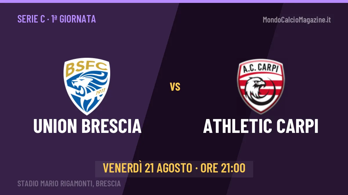 Union Brescia Athletic Carpi in streaming: dove vedere la partita, orario e probabili formazioni