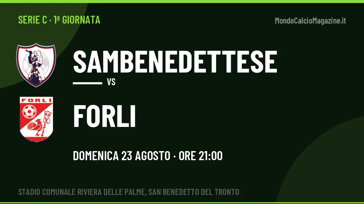 Pronostico Sambenedettese Forli: quote, precedenti e come arrivano le due squadre