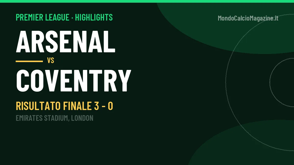 Highlights e gol Arsenal-Coventry: la sintesi della 1ª giornata