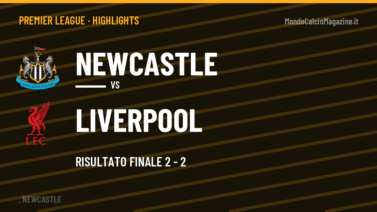 Video Newcastle-Liverpool: highlights e gol della partita di Premier League