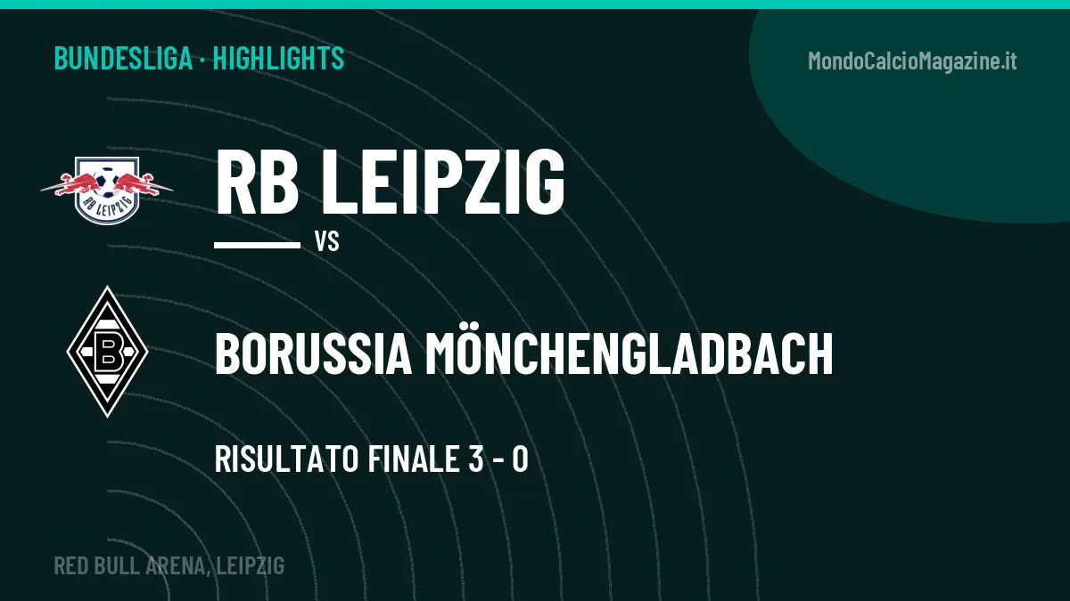 Video RB Leipzig-Borussia Mönchengladbach: highlights e gol della partita di Bundesliga