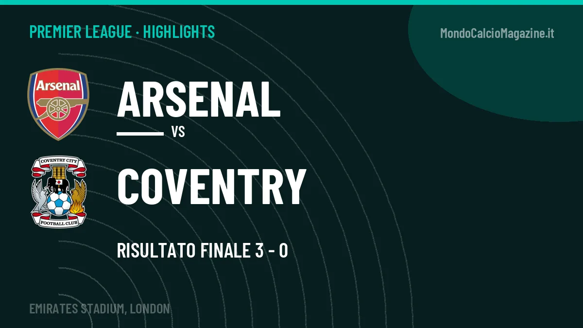 Highlights e gol Arsenal-Coventry: la sintesi della 1ª giornata
