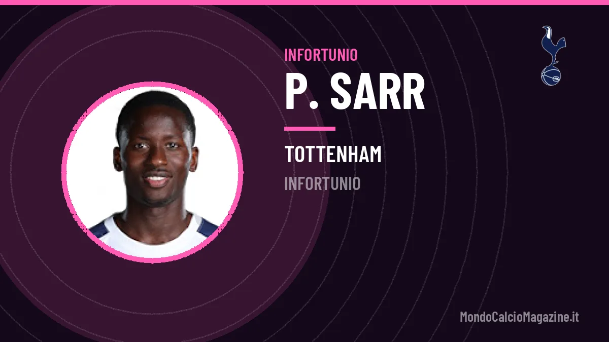 Infortunio P. Sarr: gli impegni che salta e i tempi di rientro