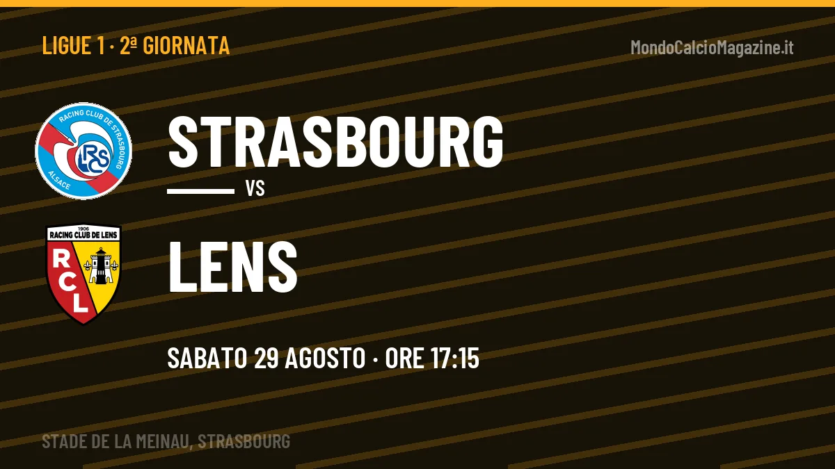Probabili formazioni Strasbourg Lens: chi gioca, quote e pronostico