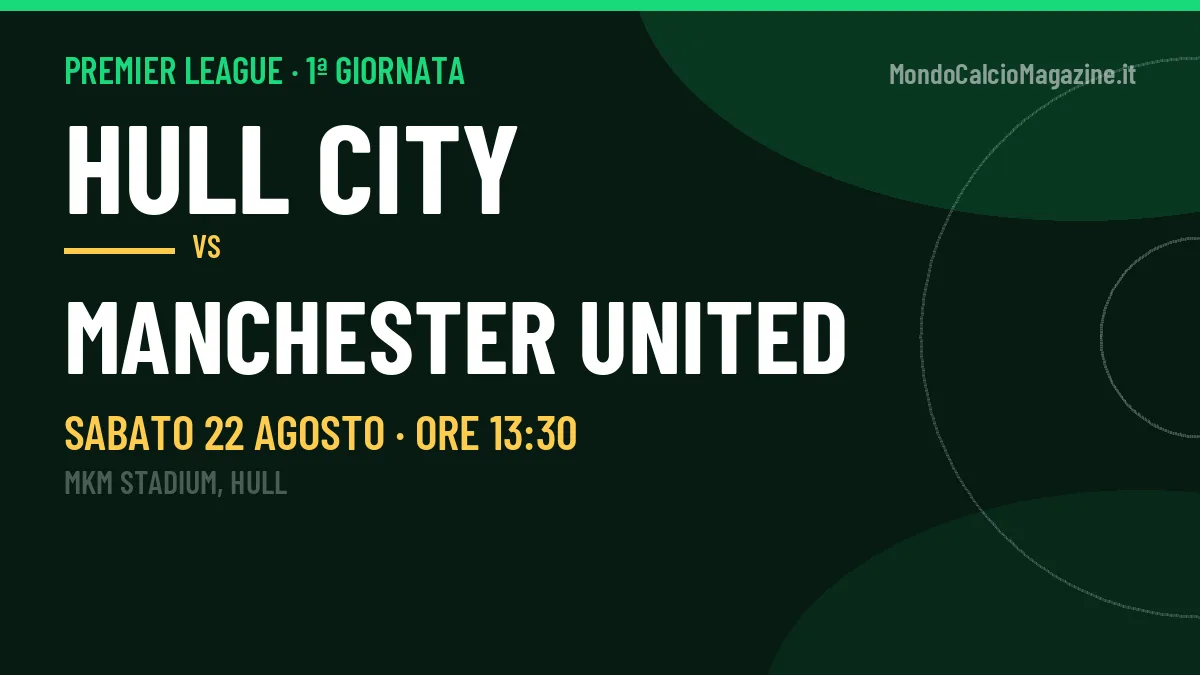 Hull City Manchester United in streaming: dove vedere la partita, orario e probabili formazioni