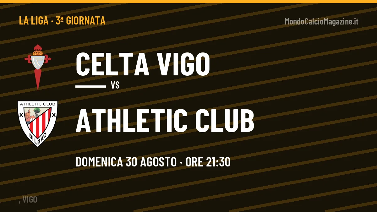 Celta Vigo-Athletic Club, La Liga: probabili formazioni, quote e dove vedere la partita in TV e streaming