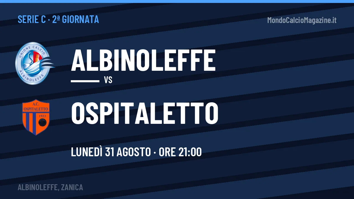 Albinoleffe Ospitaletto in streaming: dove vedere la partita, orario e probabili formazioni