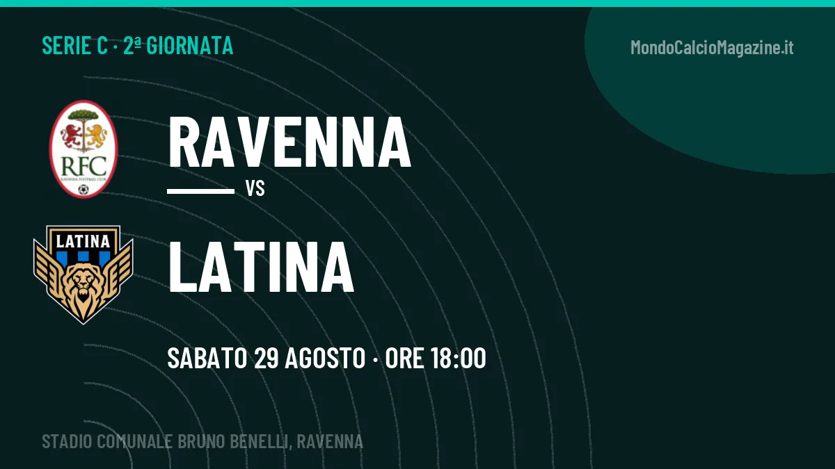 Ravenna-Latina, Serie C: probabili formazioni, quote e dove vedere la partita in TV e streaming