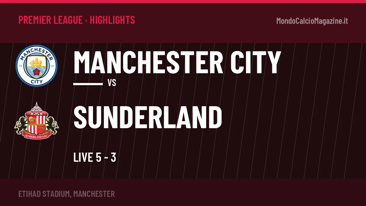 Gol e highlights di Manchester City-Sunderland: guarda la sintesi