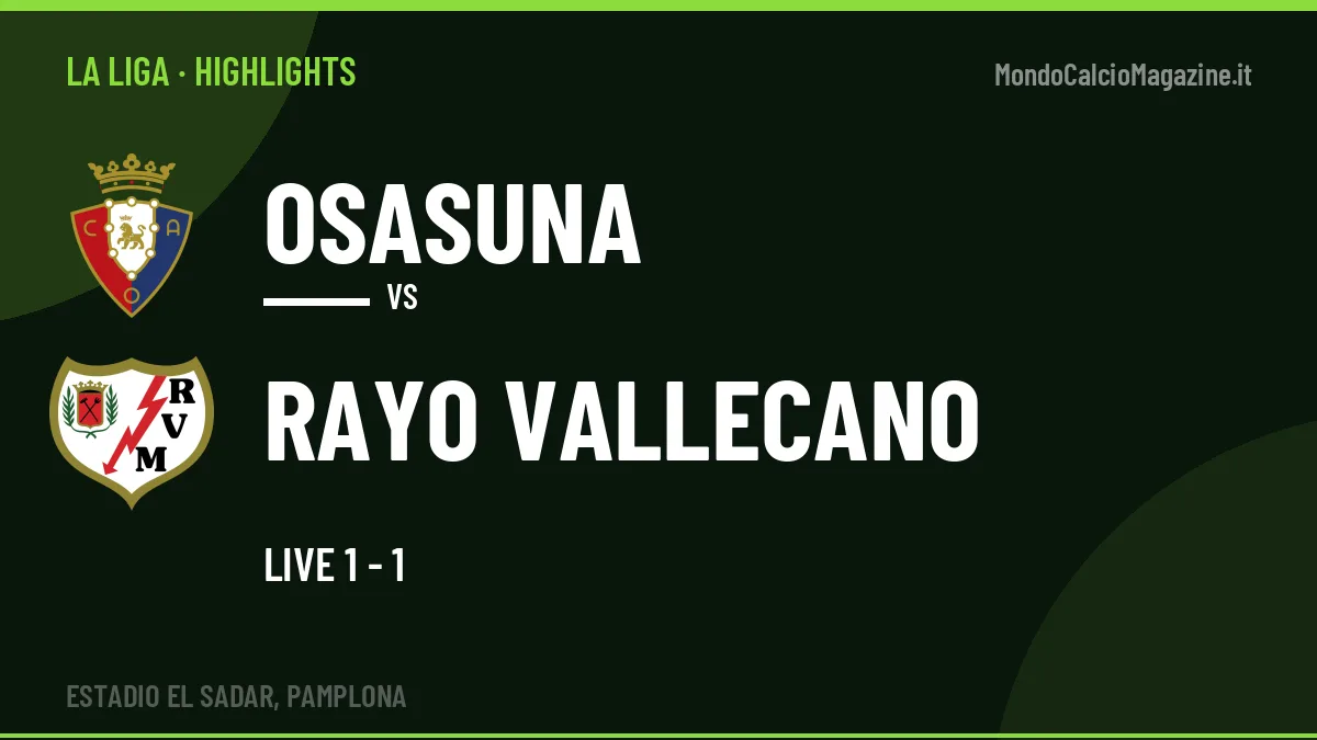 Highlights e gol Osasuna-Rayo Vallecano: la sintesi della 7ª giornata