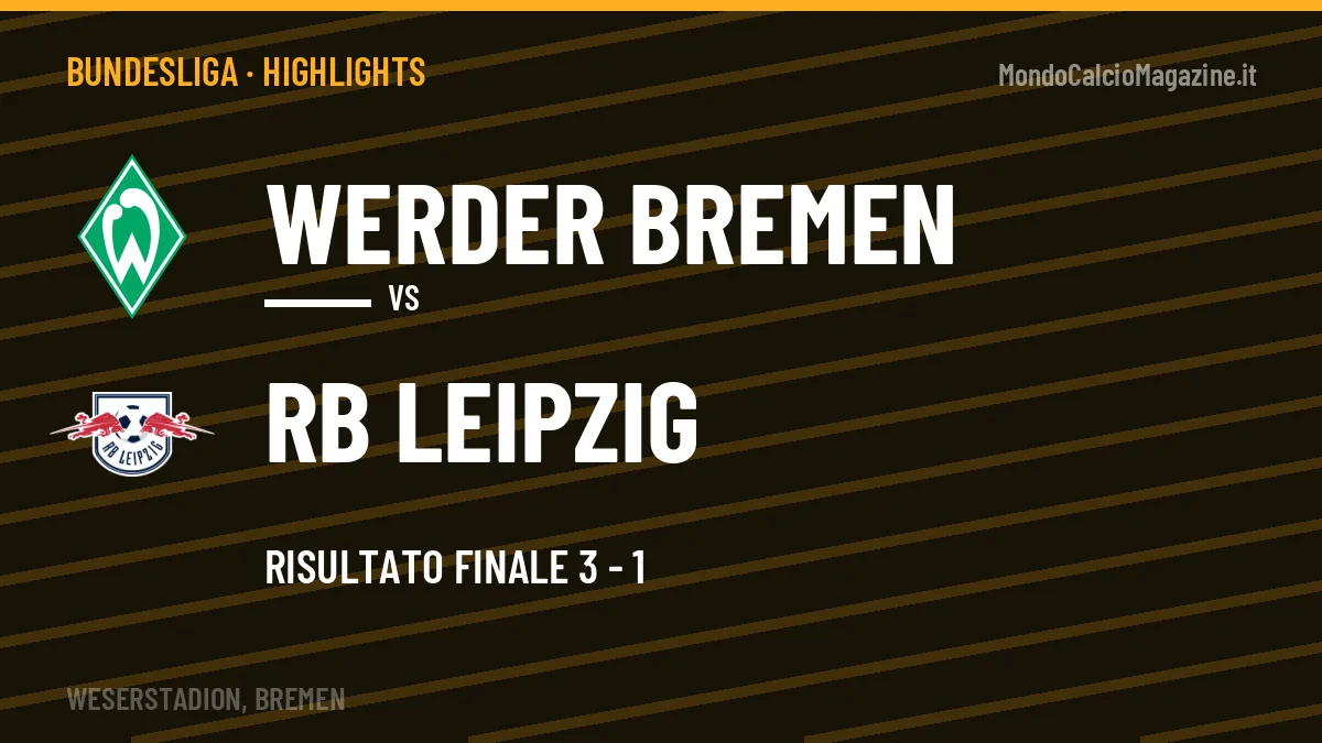 Highlights Bundesliga: Werder Bremen-RB Leipzig 3-1 in video