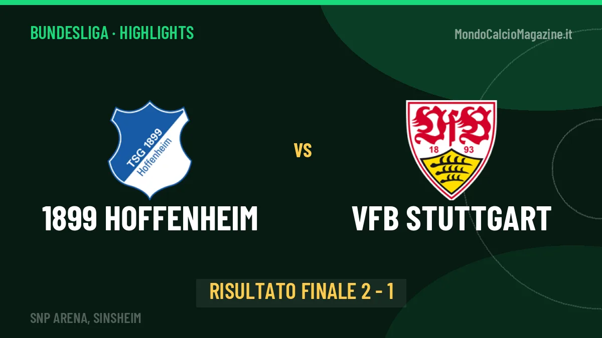 1899 Hoffenheim-VfB Stuttgart: il video degli highlights e il tabellino (2-1)