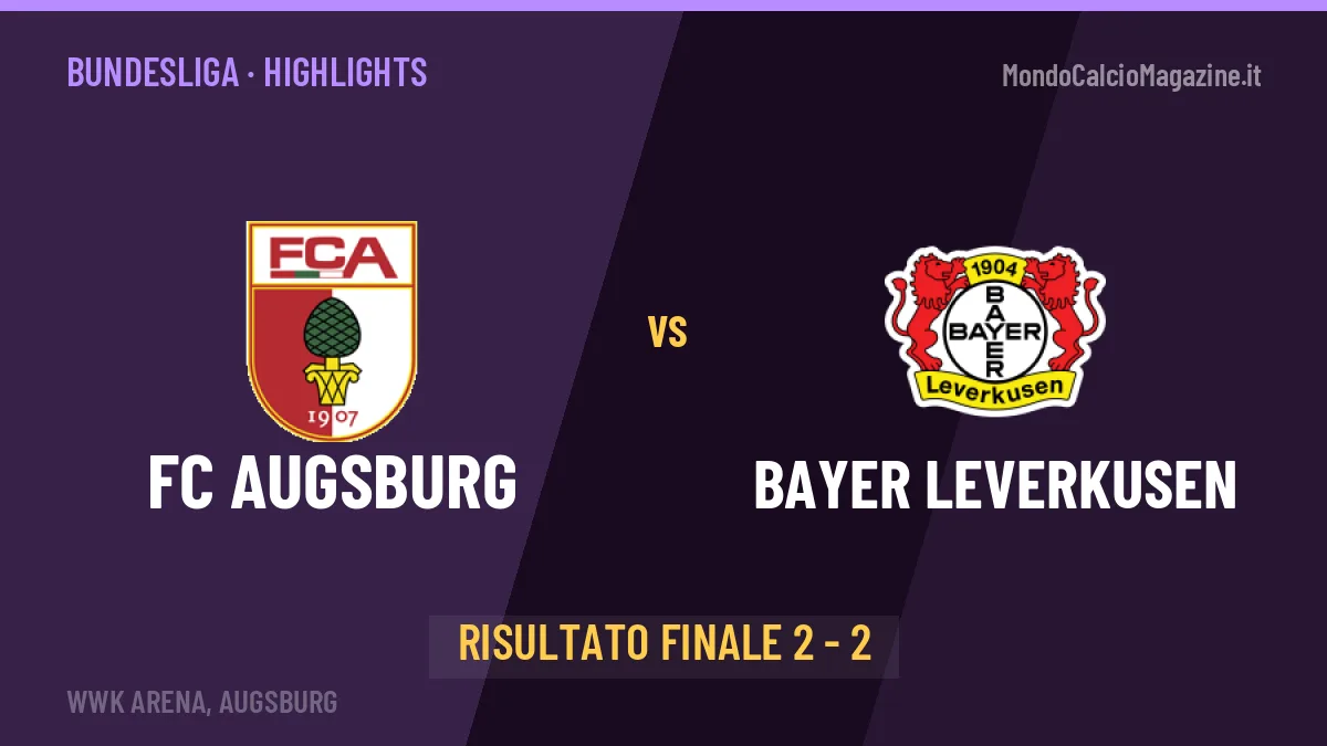 FC Augsburg-Bayer Leverkusen highlights: video, marcatori e statistiche