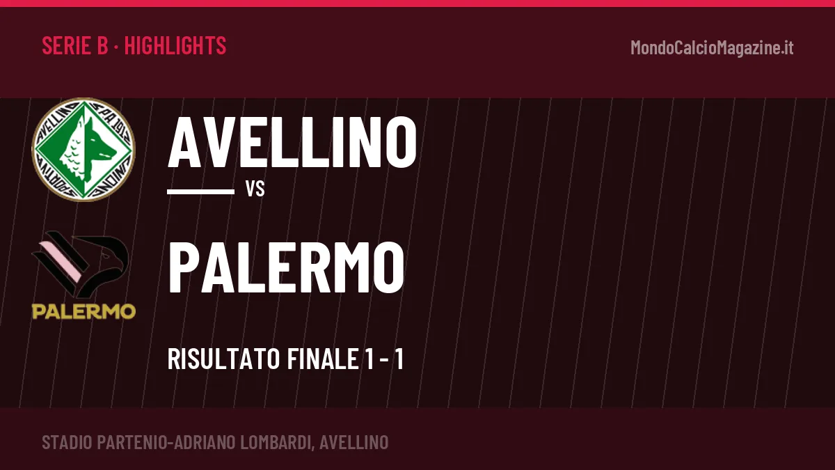 Video Avellino-Palermo: highlights e gol della partita di Serie B
