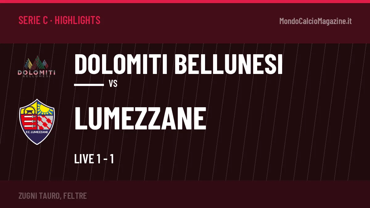 Highlights e gol Dolomiti Bellunesi-Lumezzane: la sintesi della 6ª giornata