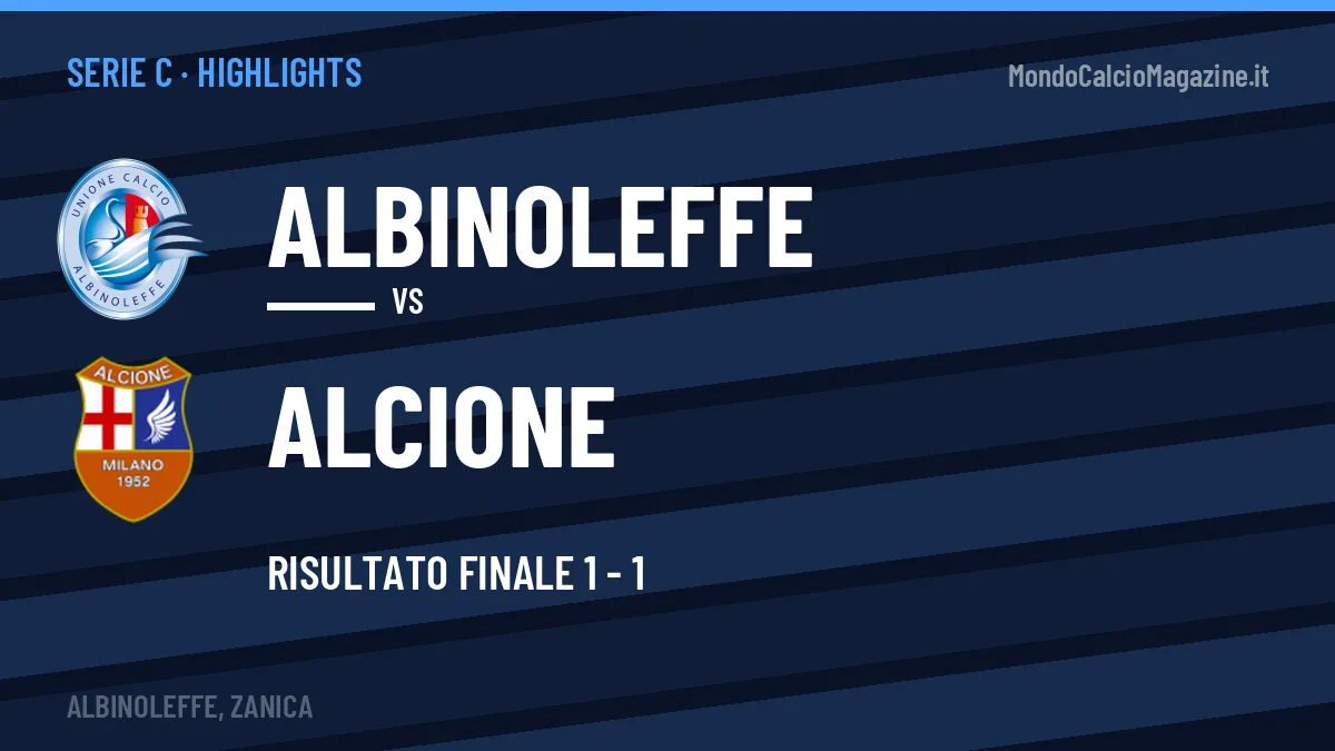 Video Albinoleffe-Alcione: highlights e gol della partita di Serie C