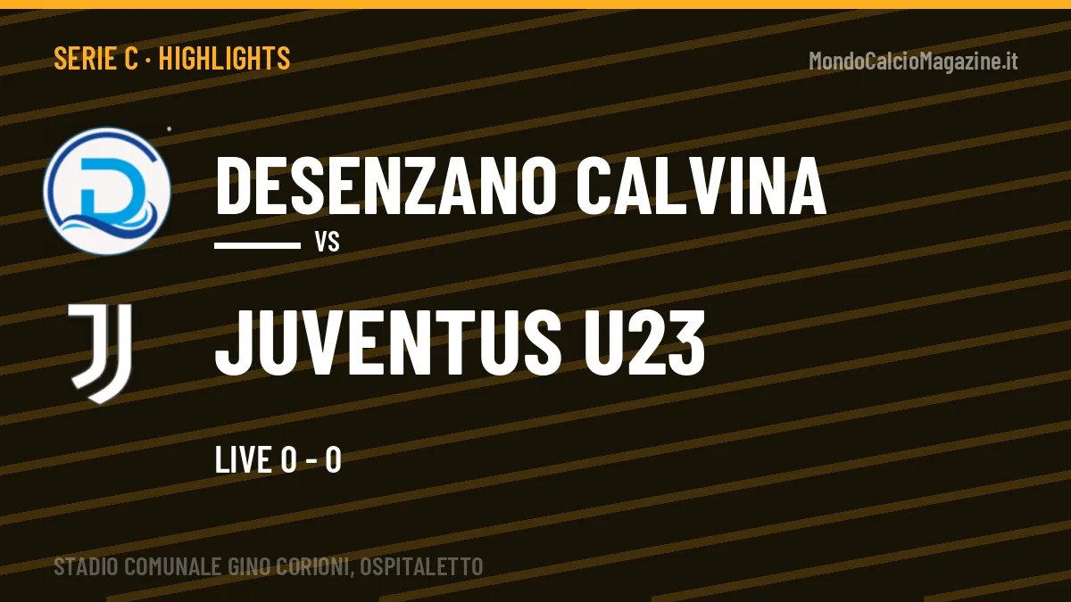 Highlights e gol Desenzano Calvina-Juventus U23: la sintesi della 7ª giornata