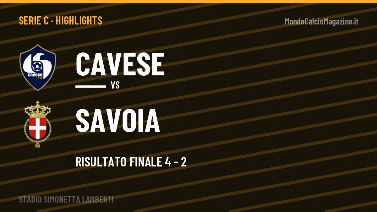 Highlights Serie C: Cavese-Savoia 4-2 in video