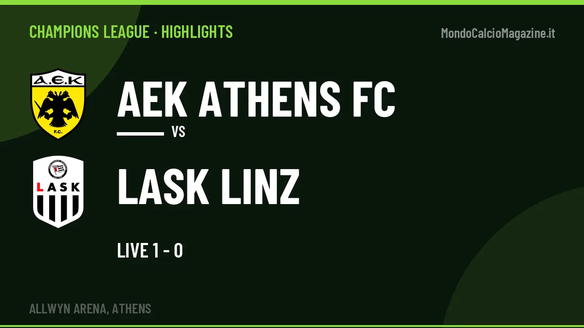 Rivedi AEK Athens FC-Lask Linz: highlights, gol e momenti chiave della partita