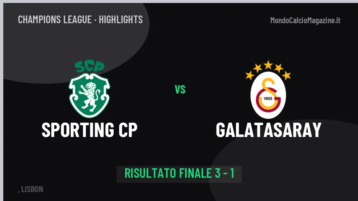 Sporting CP-Galatasaray: il video degli highlights e il tabellino (3-1)