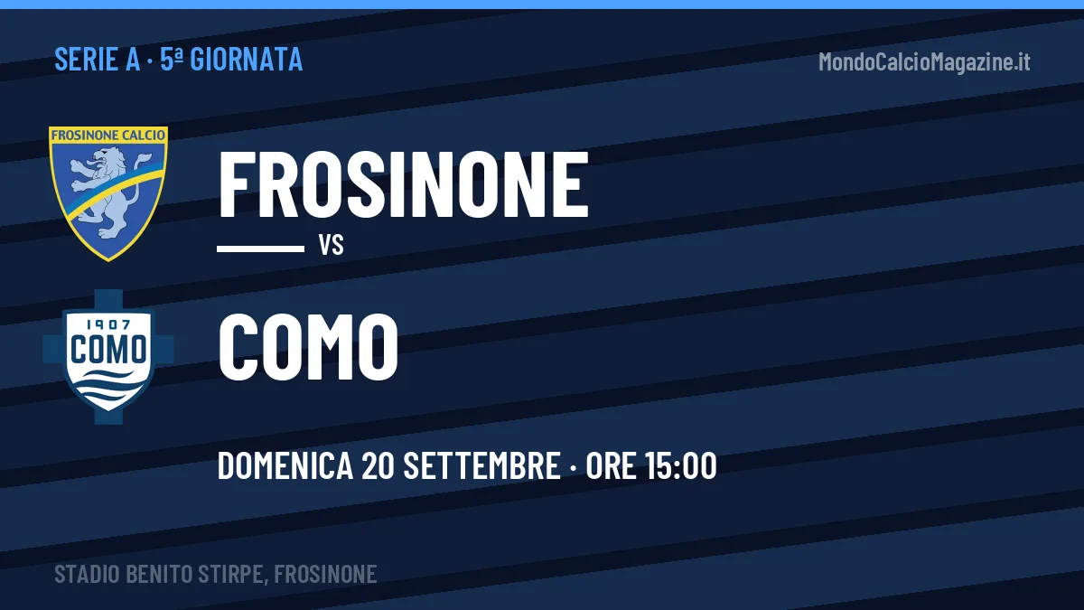 Frosinone-Como, Serie A: probabili formazioni, quote e dove vedere la partita in TV e streaming