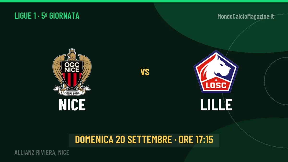 Probabili formazioni Nice Lille: chi gioca, quote e pronostico