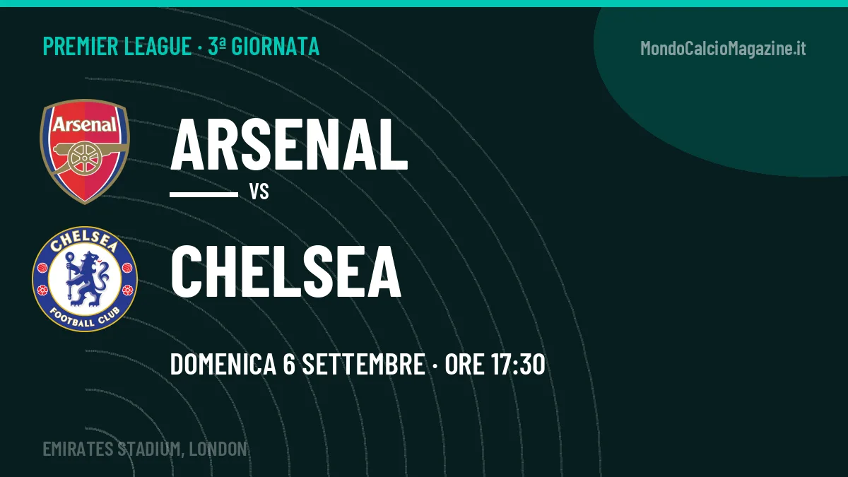 Pronostico Arsenal Chelsea: quote, precedenti e come arrivano le due squadre