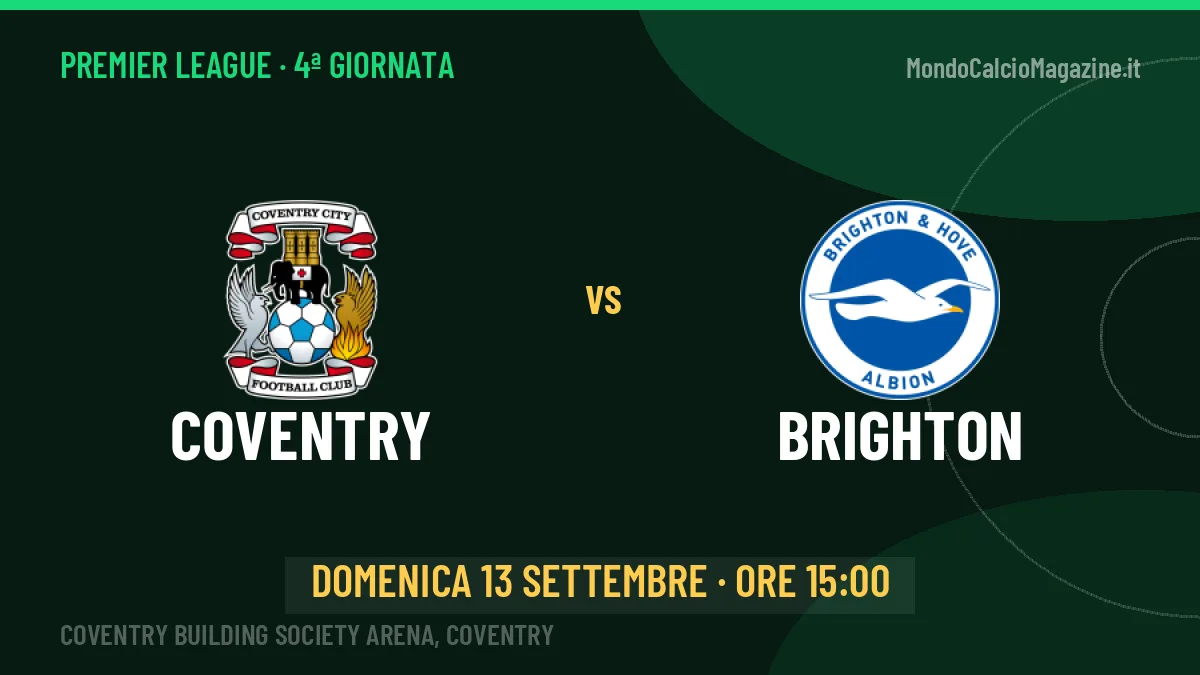 Coventry-Brighton (dom 13/09 ore 15:00): probabili formazioni, statistiche e quote