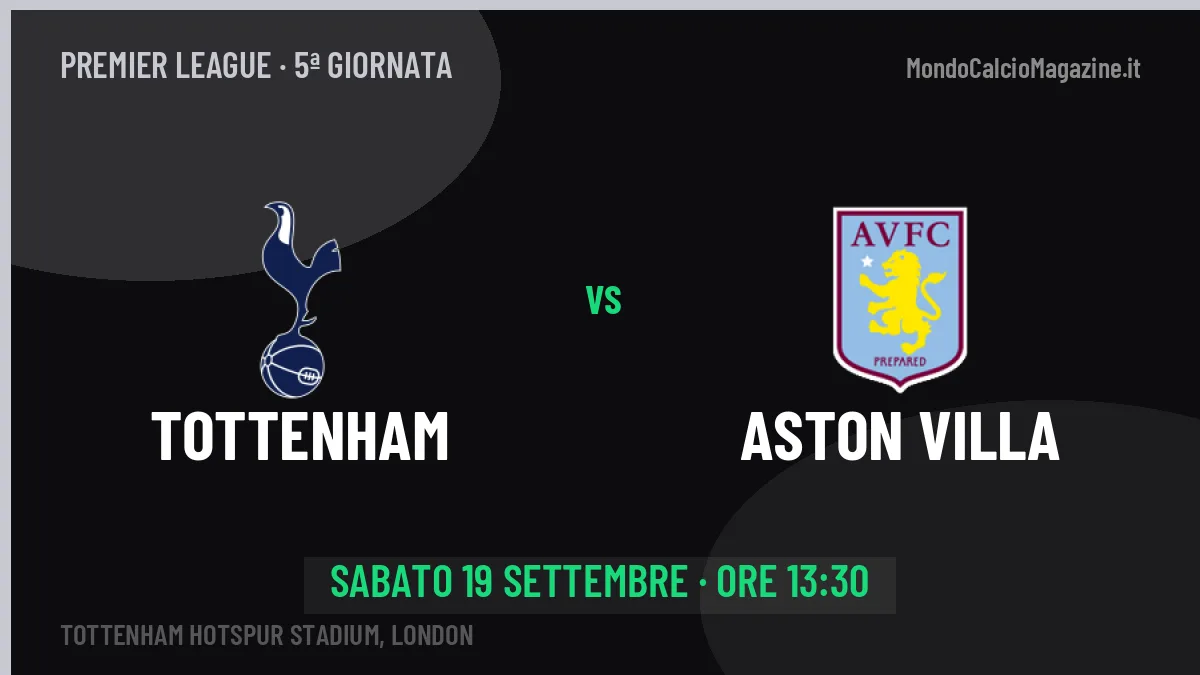 Quote Tottenham Aston Villa e pronostico: cosa dicono i bookmaker e dove vederla