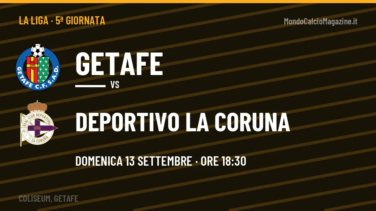 Getafe-Deportivo La Coruna: pronostico, quote e dove vedere il match in diretta