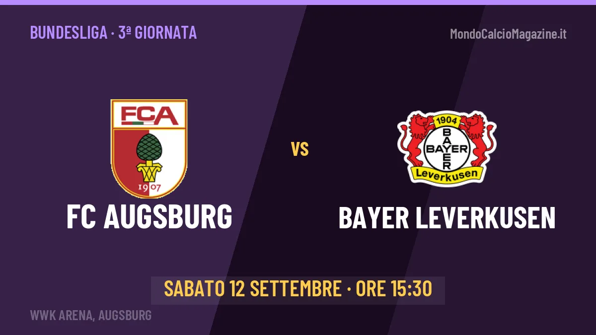 FC Augsburg-Bayer Leverkusen (sab 12/09 ore 15:30): probabili formazioni, statistiche e quote