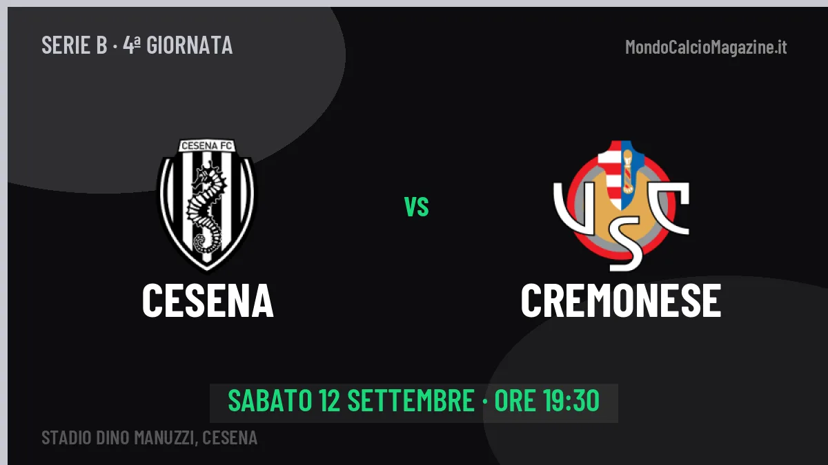 Cesena-Cremonese (sab 12/09 ore 19:30): probabili formazioni, statistiche e quote
