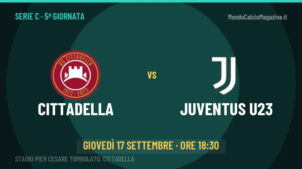Cittadella-Juventus U23 in TV: a che ora si gioca, dove vederla e probabili formazioni