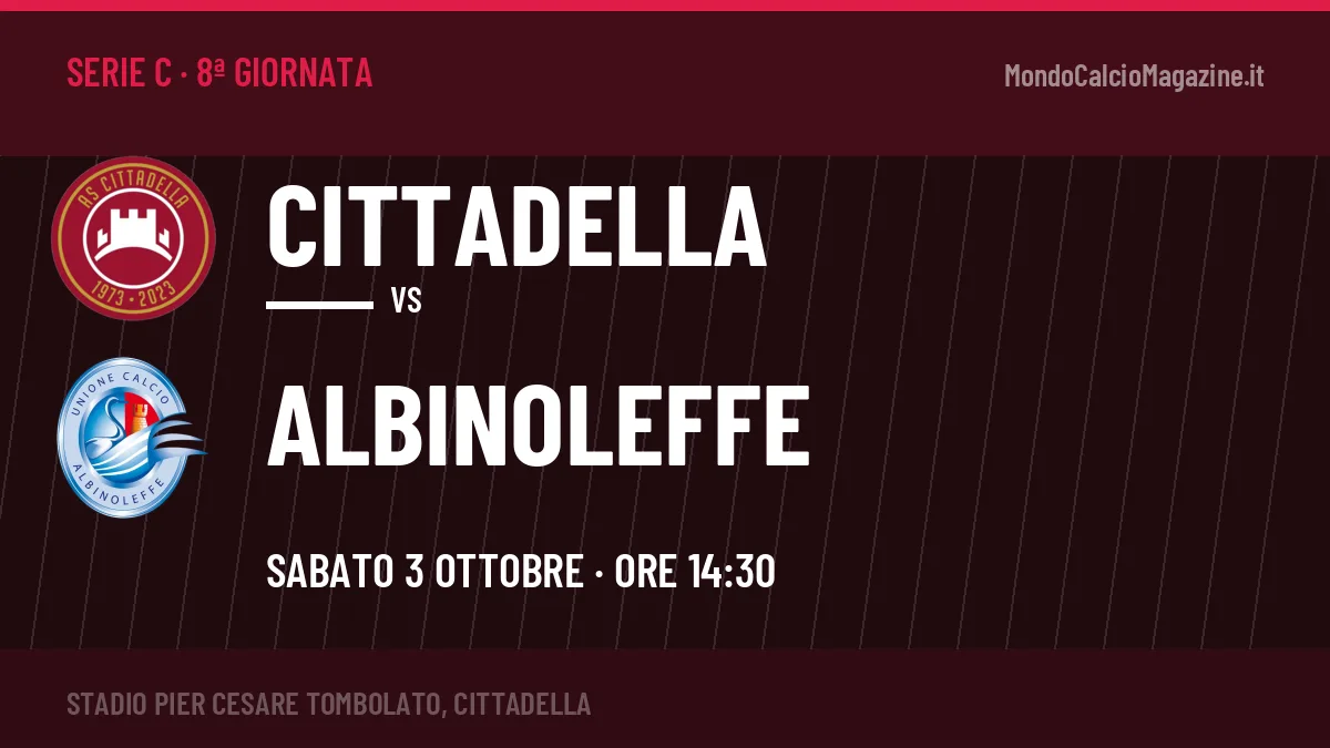 Cittadella-Albinoleffe in TV: a che ora si gioca, dove vederla e probabili formazioni