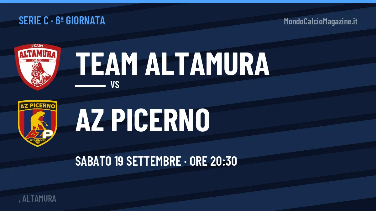 Team Altamura-AZ Picerno in TV: a che ora si gioca, dove vederla e probabili formazioni