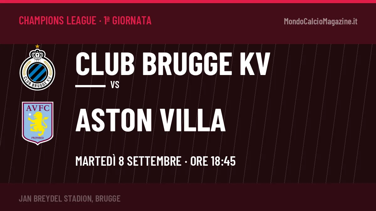 Club Brugge KV-Aston Villa in TV: a che ora si gioca, dove vederla e probabili formazioni
