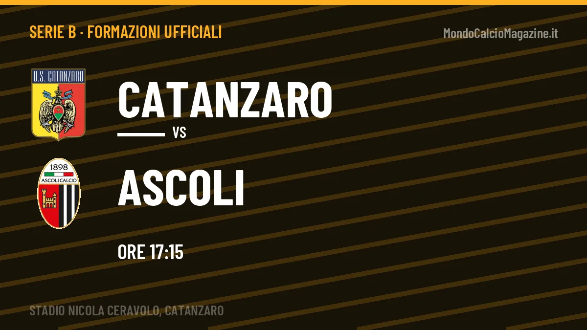 Formazioni ufficiali Catanzaro-Ascoli: gli undici scelti dai due allenatori