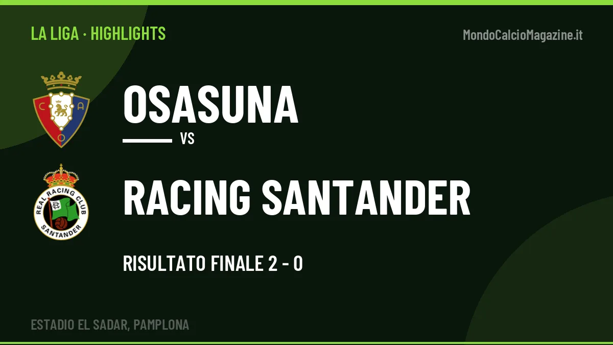Video Osasuna-Racing Santander: highlights e gol della partita di La Liga