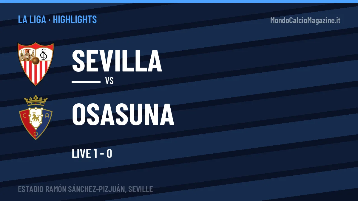 Video Sevilla-Osasuna: highlights e gol della partita di La Liga