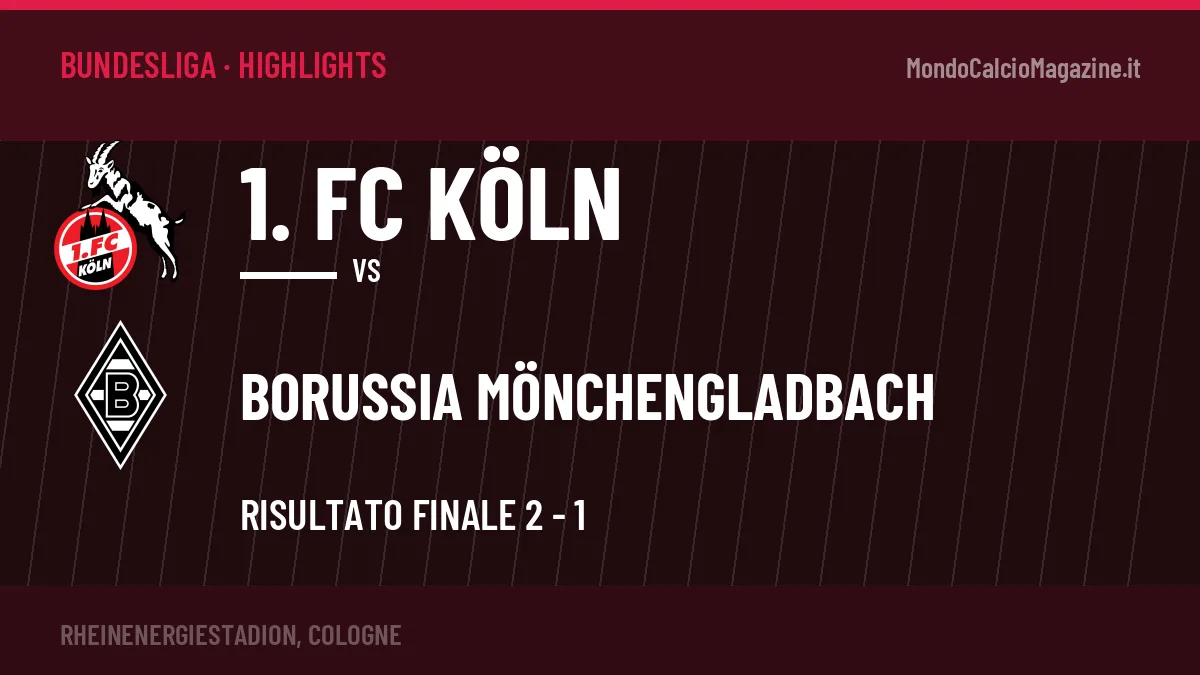 Video 1. FC Köln-Borussia Mönchengladbach: highlights e gol della partita di Bundesliga