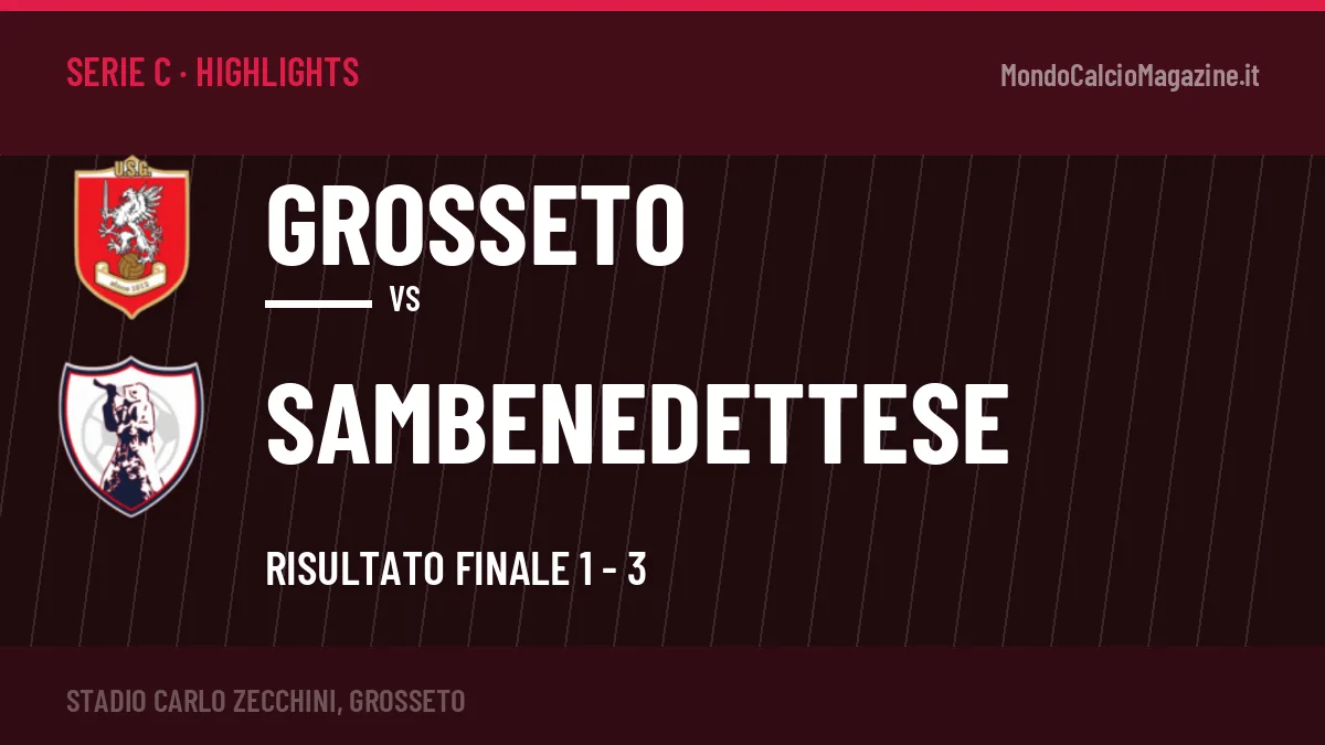 Highlights Serie C: Grosseto-Sambenedettese 1-3 in video