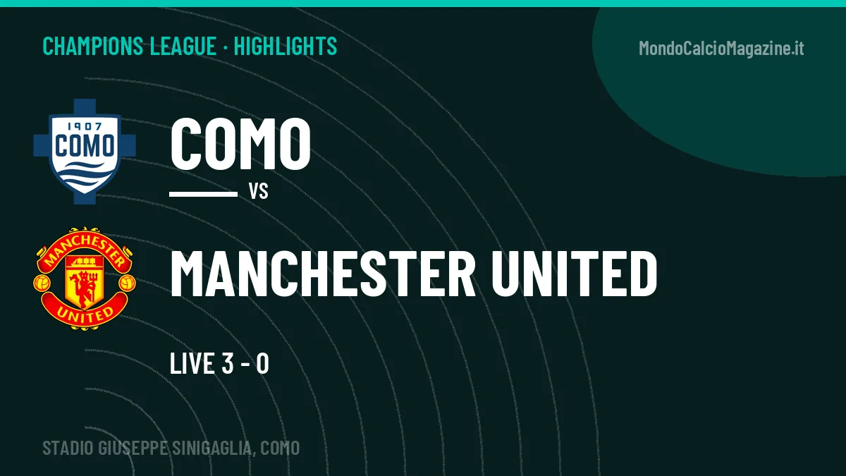 Highlights Champions League: Como-Manchester United in video