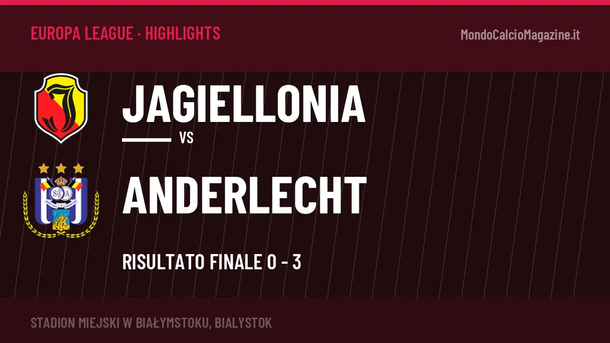 Highlights Jagiellonia-Anderlecht: gol e sintesi della partita (0-3)