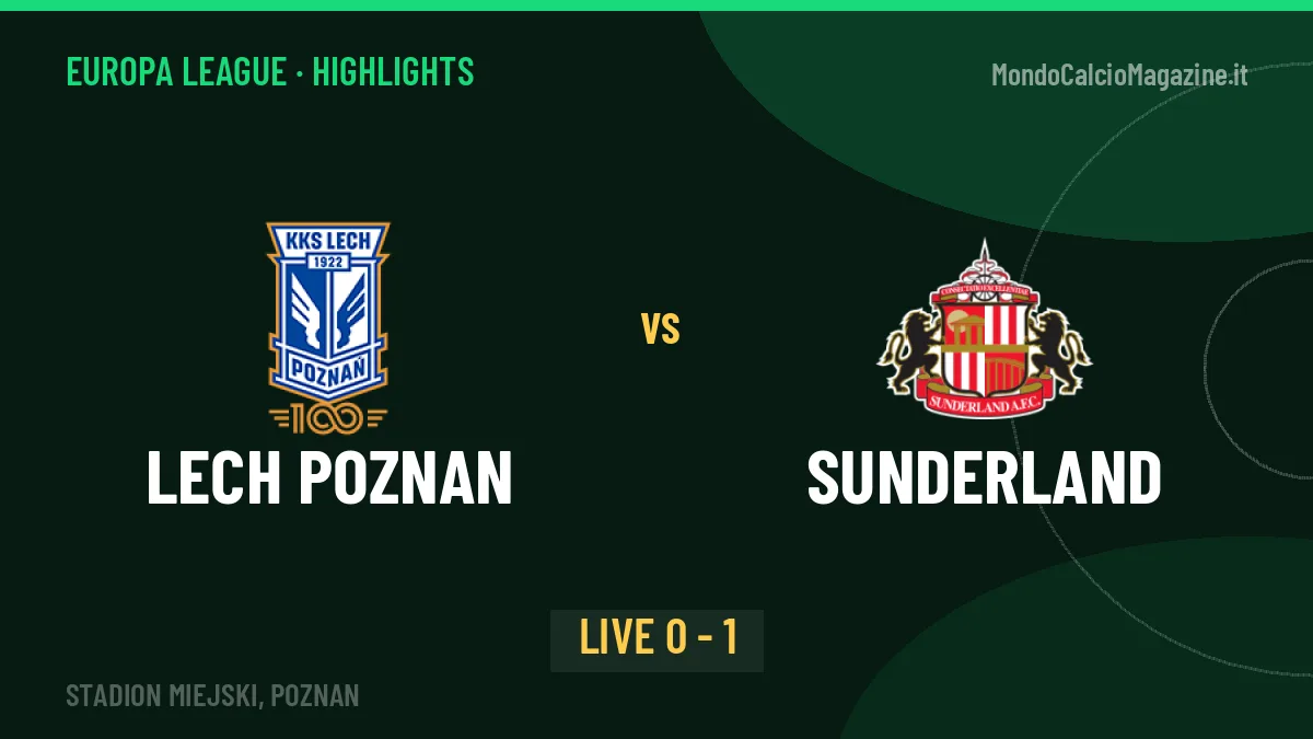 Lech Poznan-Sunderland: video gol, azioni salienti e statistiche