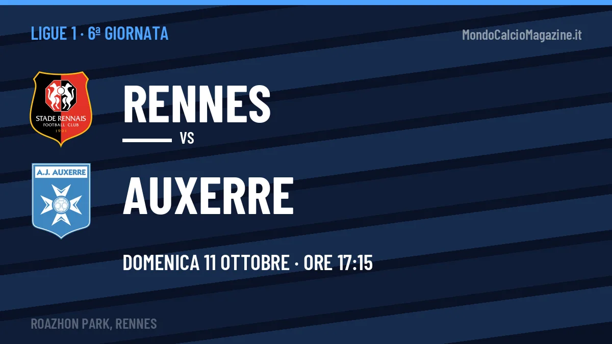 Rennes Auxerre in streaming: dove vedere la partita, orario e probabili formazioni