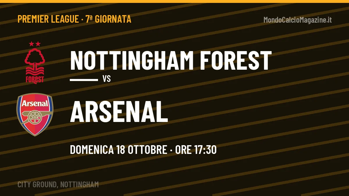 Quote Nottingham Forest Arsenal e pronostico: cosa dicono i bookmaker e dove vederla