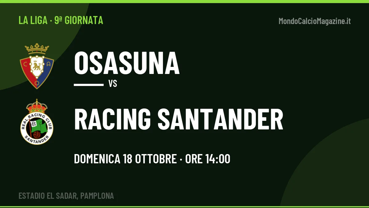 Osasuna-Racing Santander La Liga 9ª giornata: orario, TV, streaming e probabili formazioni