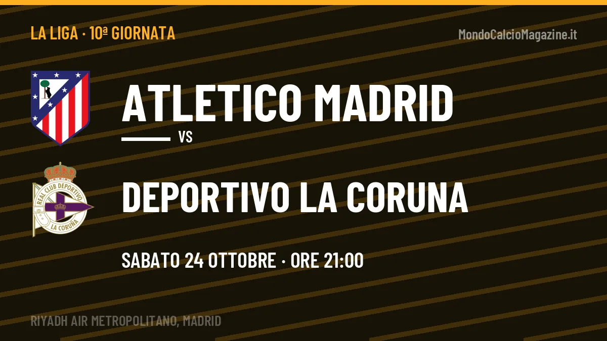 Pronostico Atletico Madrid Deportivo La Coruna: quote, precedenti e come arrivano le due squadre
