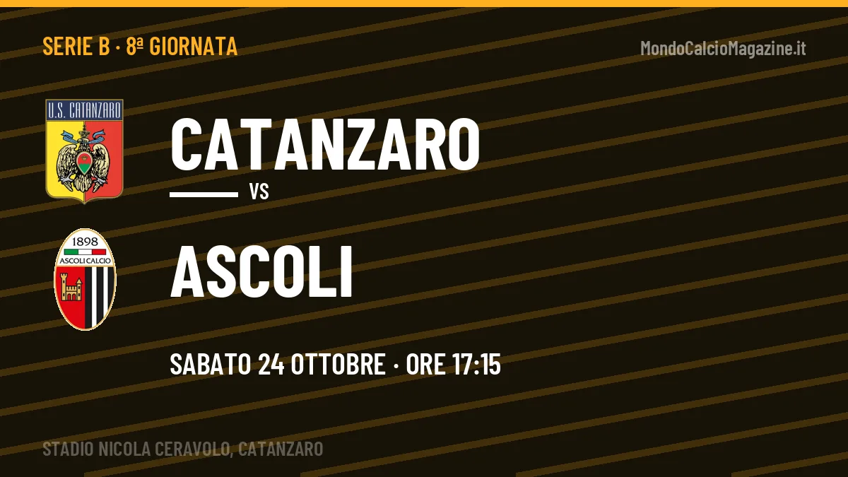 Catanzaro-Ascoli Serie B 8ª giornata: orario, TV, streaming e probabili formazioni